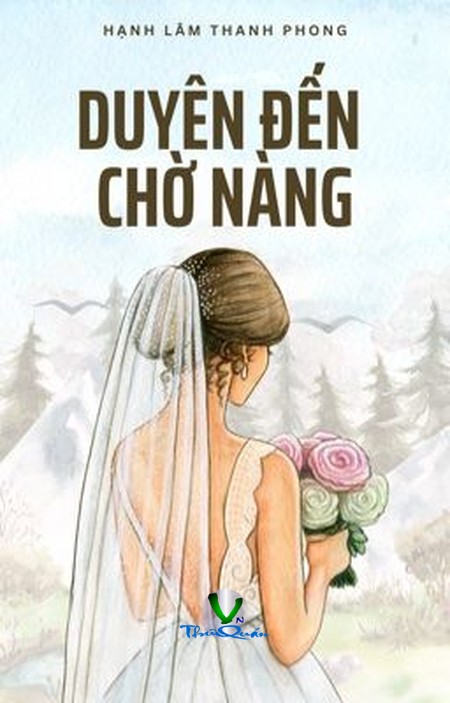 Duyên Đến, Chờ Nàng