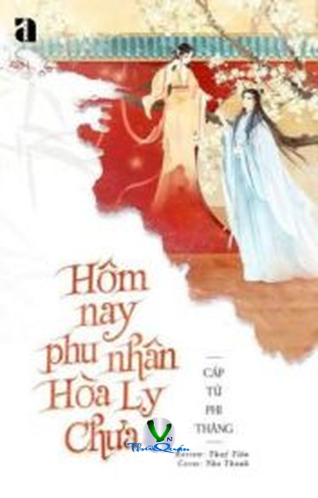 Hôm Nay Phu Nhân Hòa Li Chưa