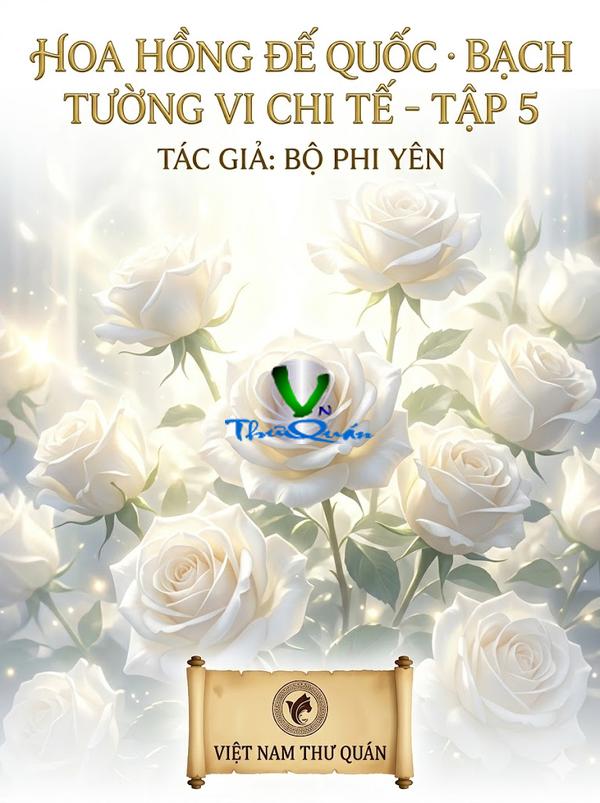 Hoa hồng đế quốc · bạch tường vi chi tế