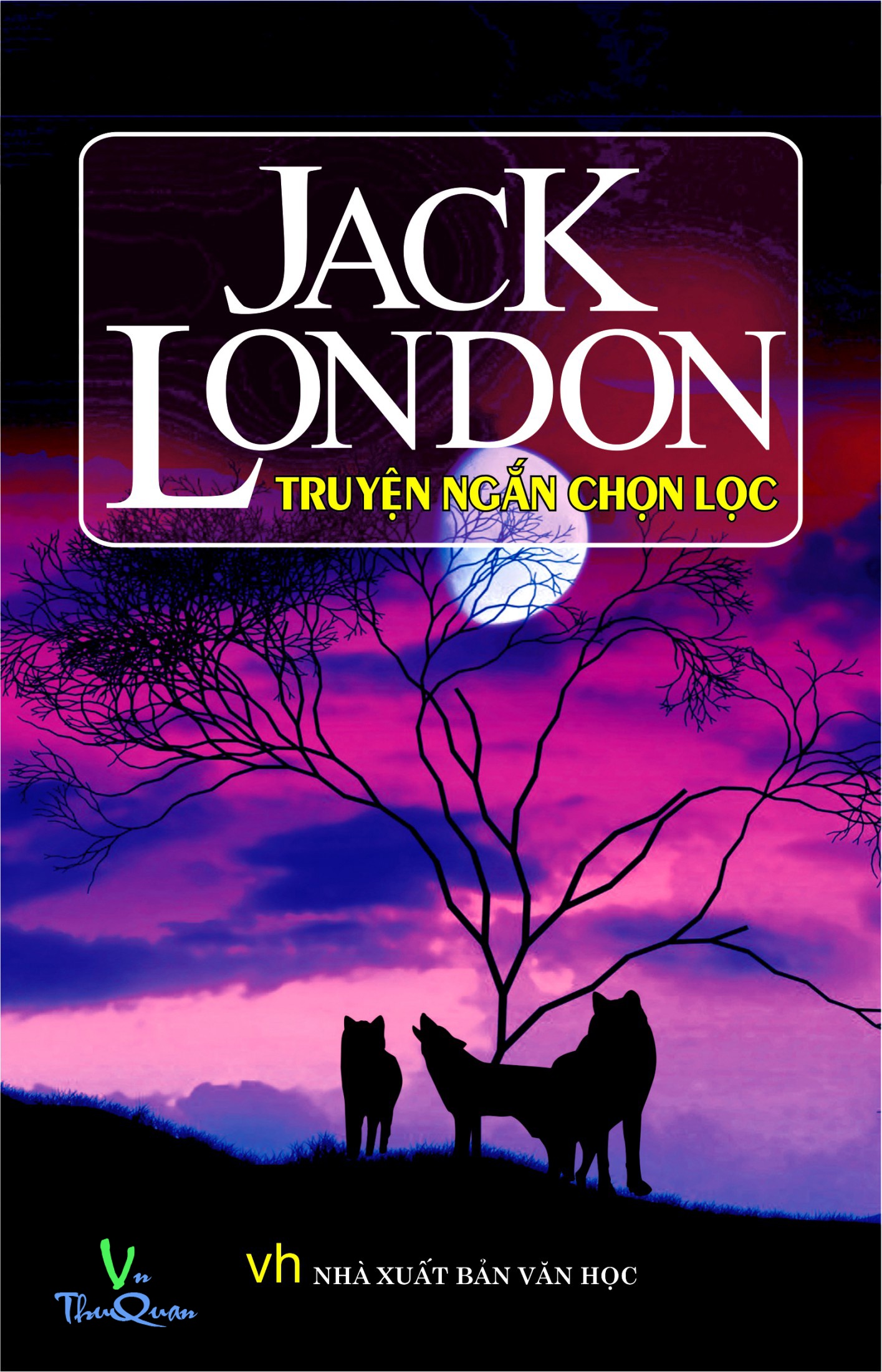 Jack London Truyện ngắn chọn lọc