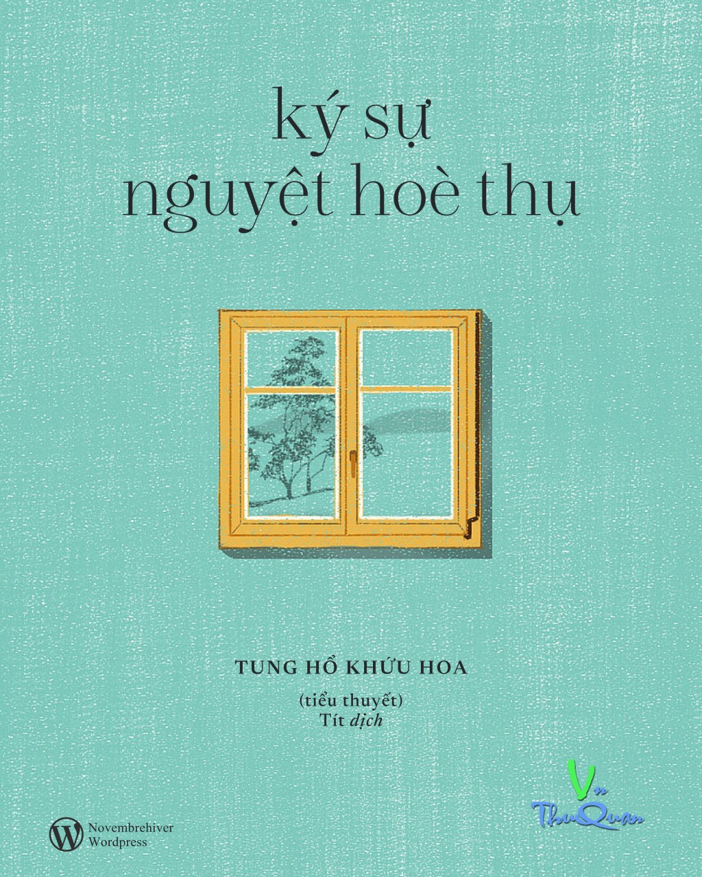 Ký Sự Nguyệt Hoè Thụ