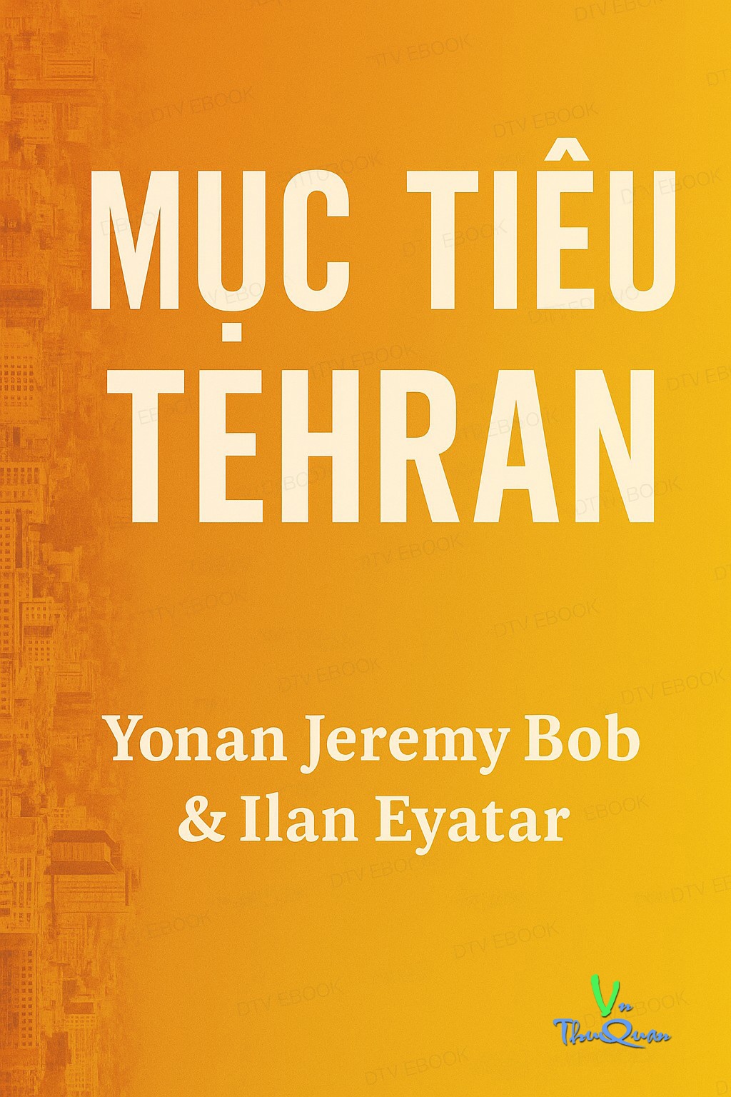 Mục tiêu TEHRAN