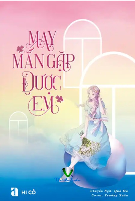 May Mắn Gặp Được Em