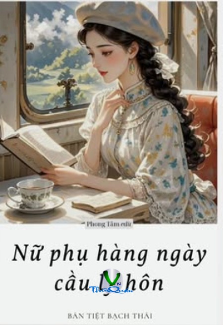 Nữ Phụ Hằng Ngày Cầu Ly Hôn