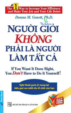 Người Giỏi Không Phải Người Làm Tất Cả