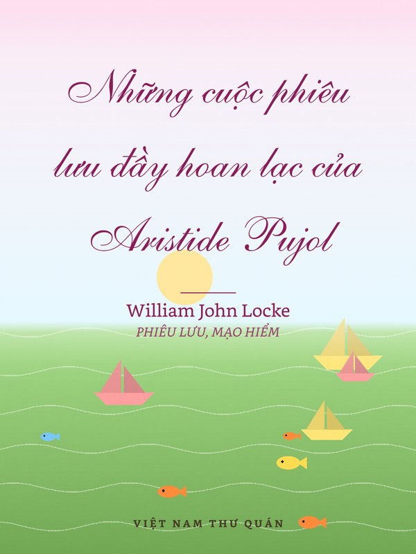 Những cuộc phiêu lưu đầy hoan lạc của Aristide Pujol