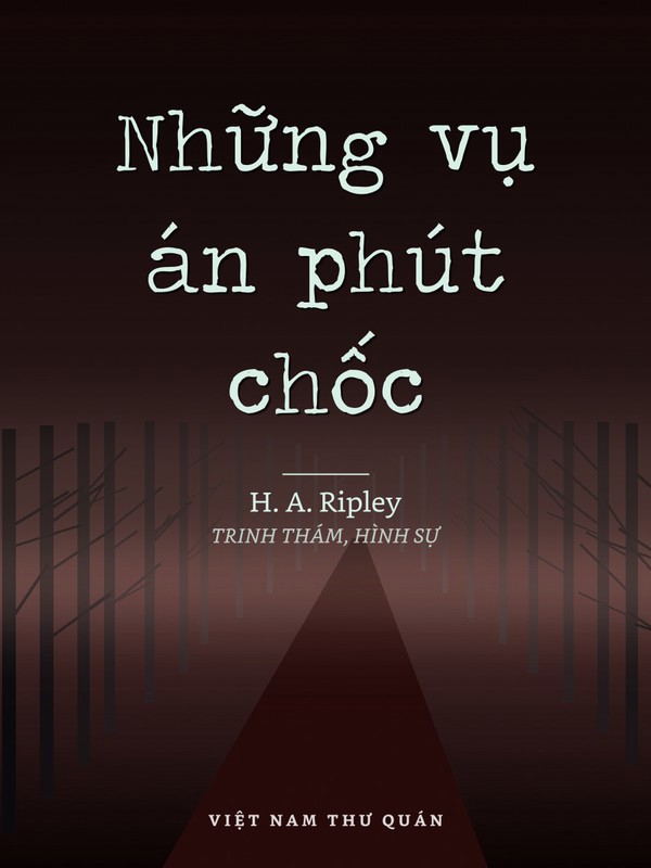 Những vụ án phút chốc