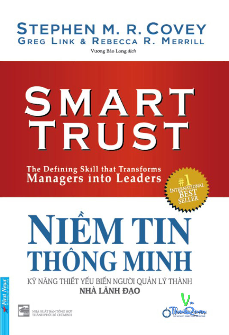 Niềm Tin Thông Minh - Kỹ Năng Thiết Yếu Biến Người Quản Lý Thành Nhà Lãnh Đạo