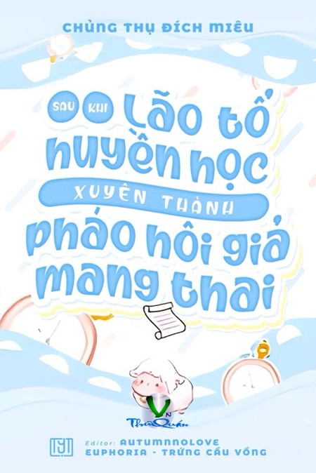 Sau Khi Lão Tổ Huyền Học Xuyên Thành Pháo Hôi Giả Mang Thai