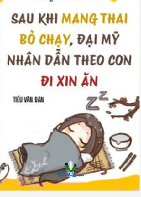 Sau Khi Mang Thai Bỏ Chạy, Đại Mỹ Nhân Dẫn Theo Con Đi Xin Ăn