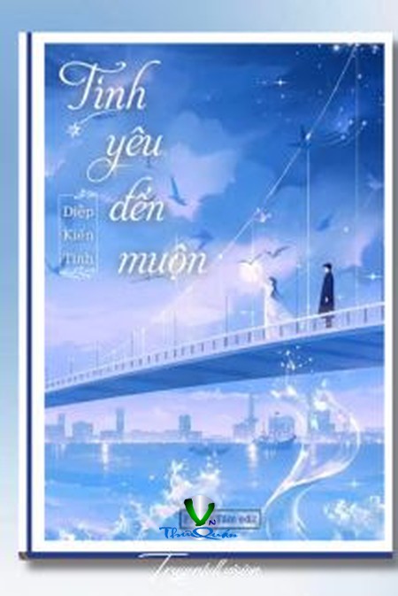 Tình Yêu Đến Muộn
