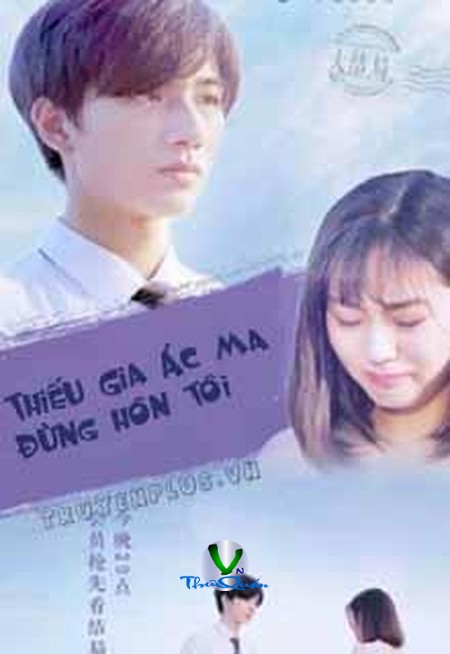 Thiếu Gia Ác Ma Đừng Hôn Tôi