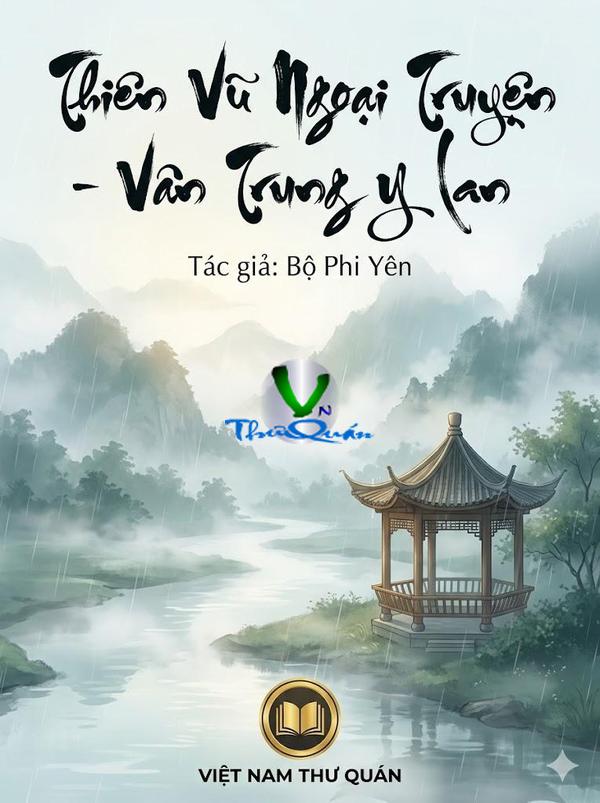 Thiên Vũ Ngoại Truyện - Vân Trung Y Lan