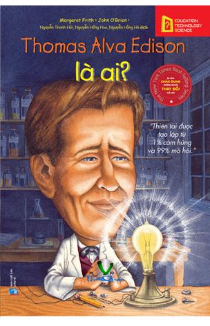 Thomas Alva Edison là Ai