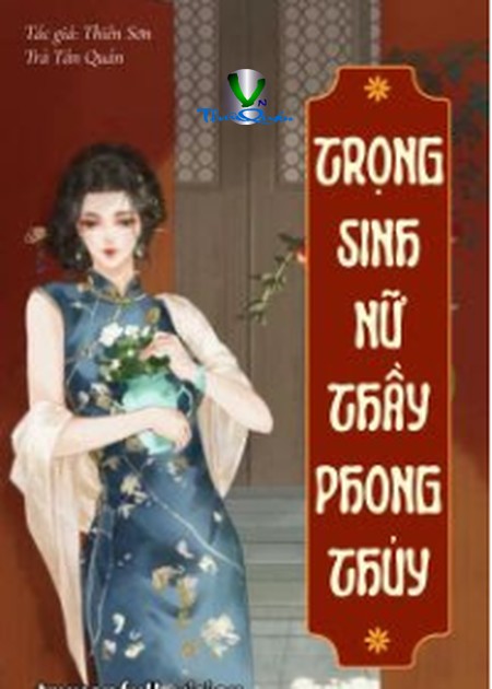 Trọng Sinh Nữ Thầy Phong Thuỷ