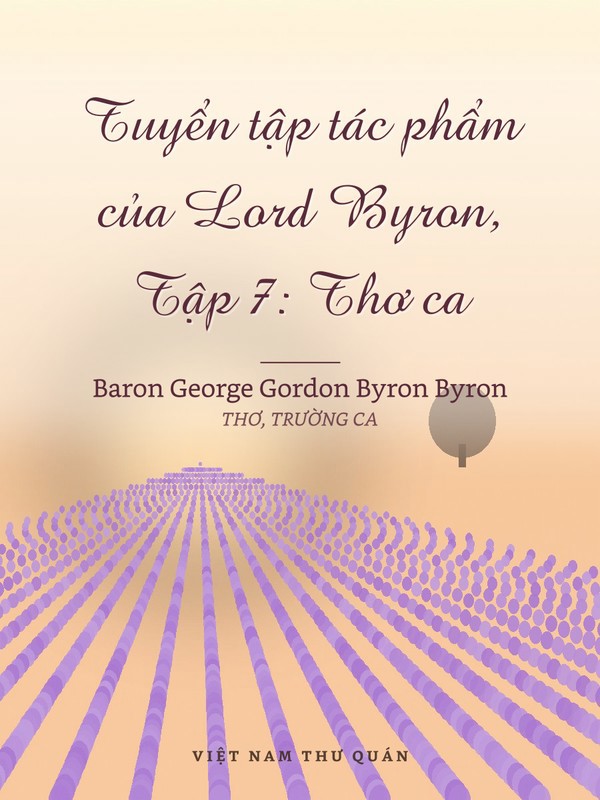 Tuyển tập tác phẩm của Lord Byron, Tập 7: Thơ ca