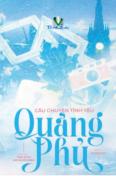 Câu Chuyện Tình Yêu Quảng Phủ