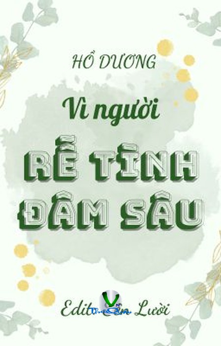 Vì Người Rễ Tình Đâm Sâu