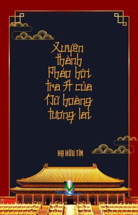 Xuyên Thành Pháo Hôi Tra A Của Nữ Hoàng Tương Lai