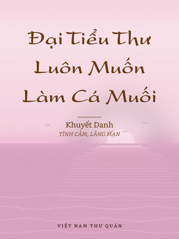 Đại Tiểu Thư Luôn Muốn Làm Cá Muối