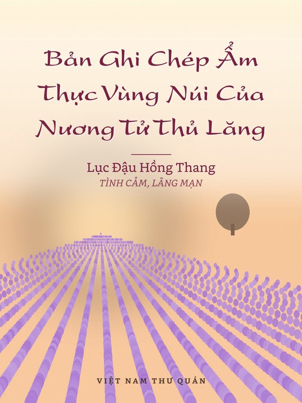 Bản Ghi Chép Ẩm Thực Vùng Núi Của Nương Tử Thủ Lăng