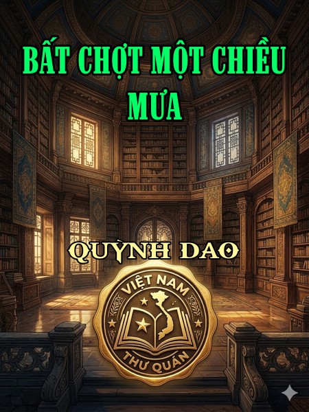 BẤT CHỢT MỘT CHIỀU MƯA
