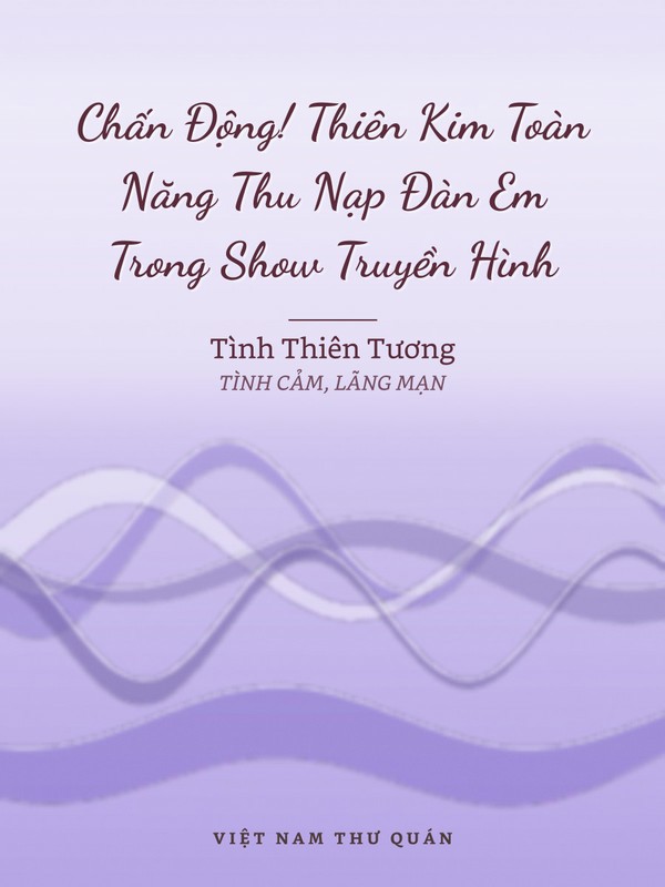 Chấn Động! Thiên Kim Toàn Năng Thu Nạp Đàn Em Trong Show Truyền Hình