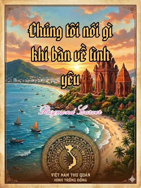 Chúng tôi nói gì khi bàn về tình yêu