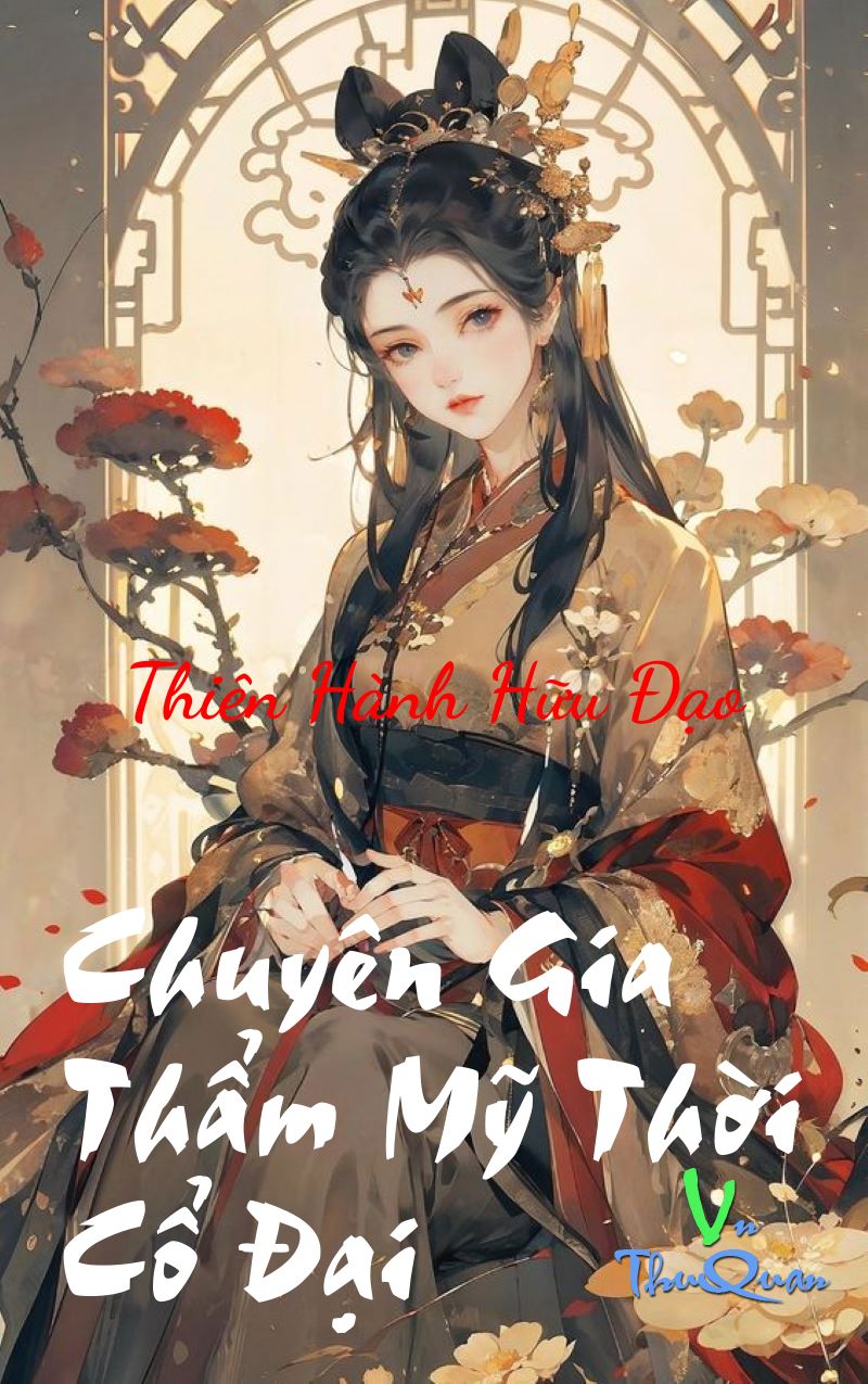 Chuyên Gia Thẩm Mỹ Thời Cổ Đại
