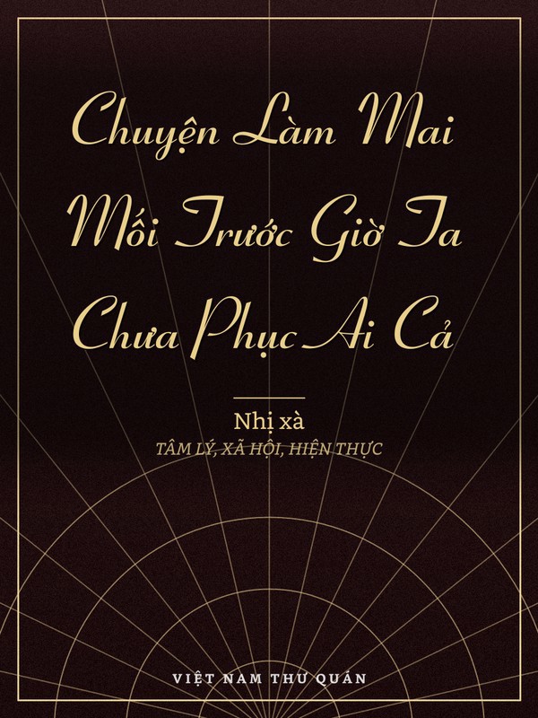 Chuyện Làm Mai Mối Trước Giờ Ta Chưa Phục Ai Cả