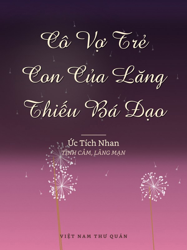 Cô Vợ Trẻ Con Của Lăng Thiếu Bá Đạo