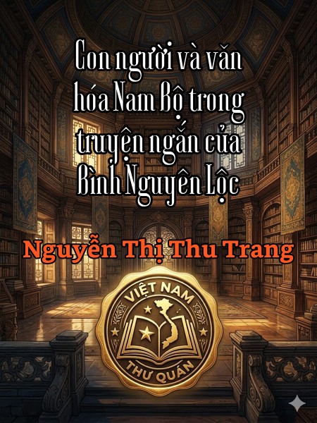 Con người và văn hóa Nam Bộ trong truyện ngắn của Bình Nguyên Lộc