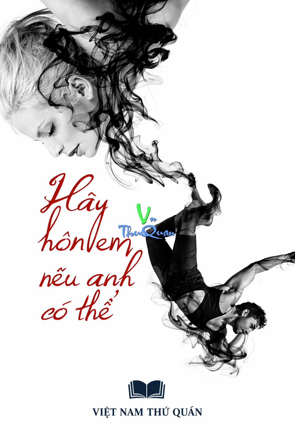 Hãy Hôn Em Nếu Anh Có Thể