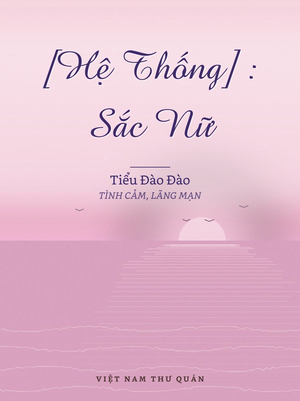 [Hệ Thống] : Sắc Nữ