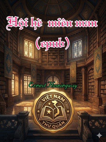 Hội hè  miên man (epub)