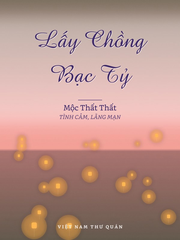 Lấy Chồng Bạc Tỷ