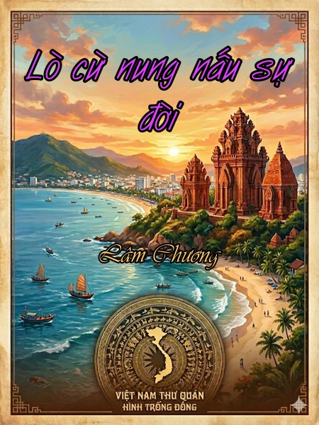 Lò cừ nung nấu sự đời