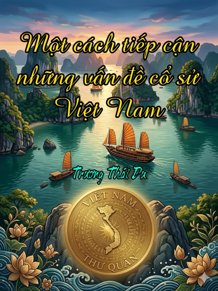 Một cách tiếp cận những vấn đề cổ sử Việt Nam 