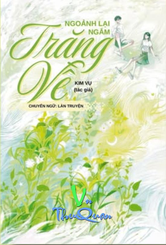 Ngoảnh Lại Ngắm Trăng Về