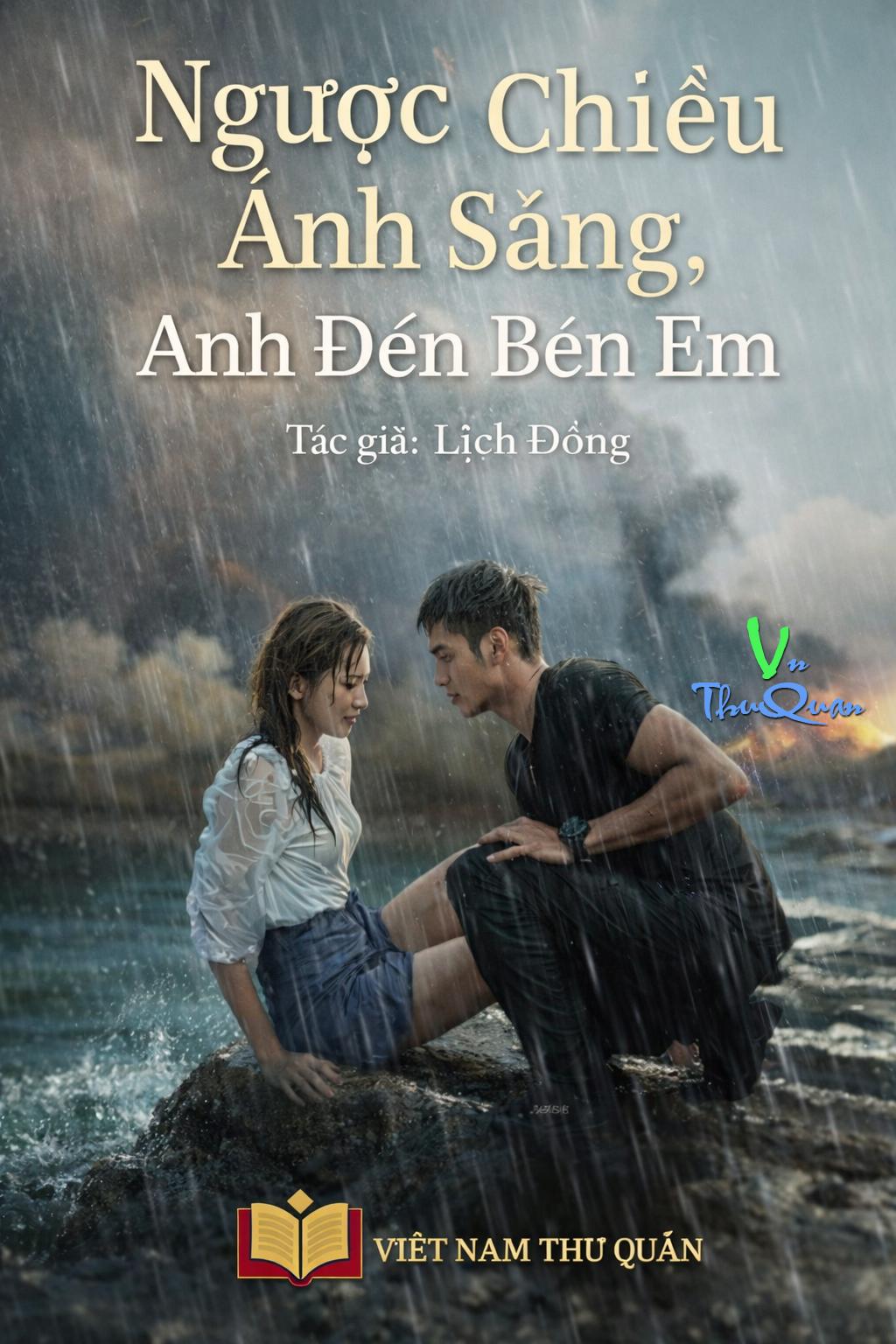 Ngược Chiều Ánh Sáng, Anh Đến Bên Em