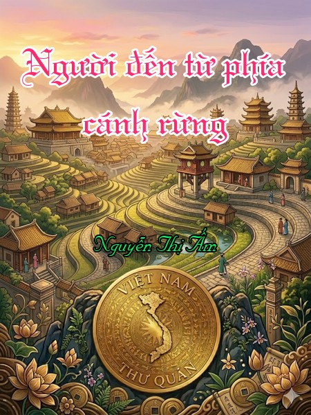 Người đến từ phía cánh rừng
