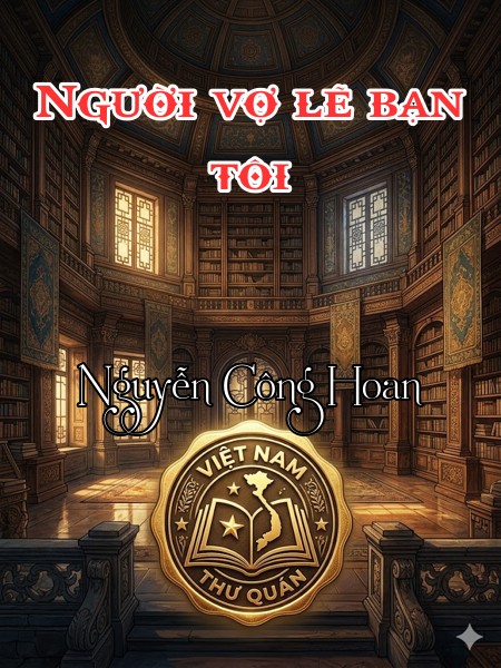 Người vợ lẽ bạn tôi