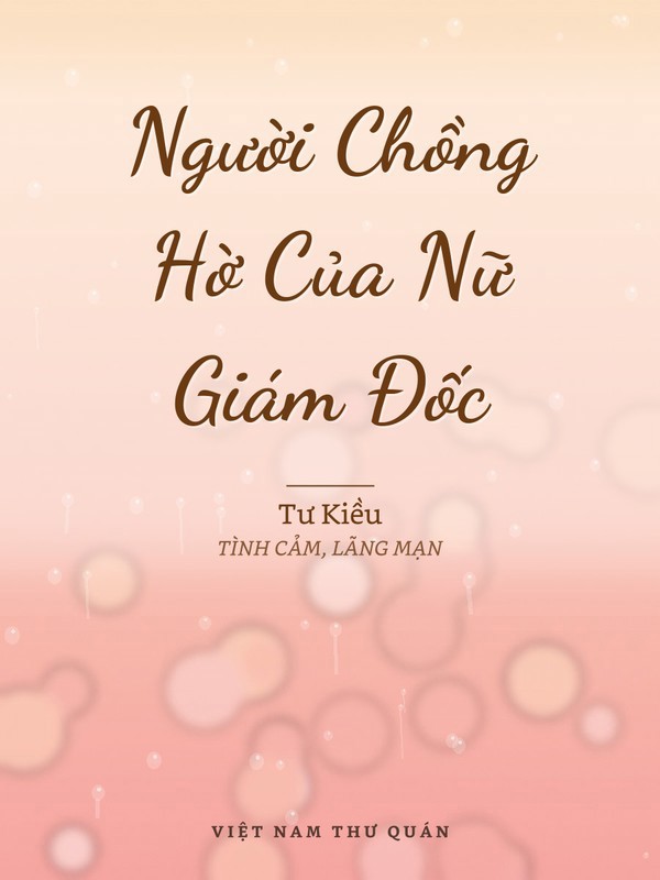 Người Chồng Hờ Của Nữ Giám Đốc