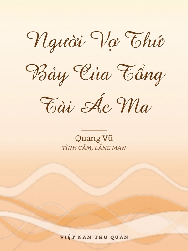 Người Vợ Thứ Bảy Của Tổng Tài Ác Ma