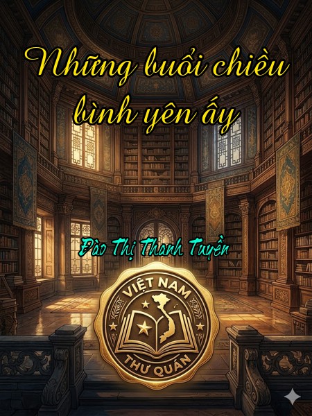 Những buổi chiều bình yên ấy