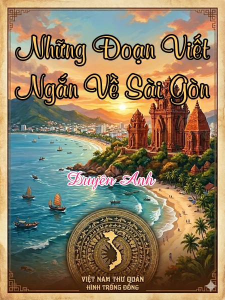 Những Đoạn Viết Ngắn Về Sài Gòn