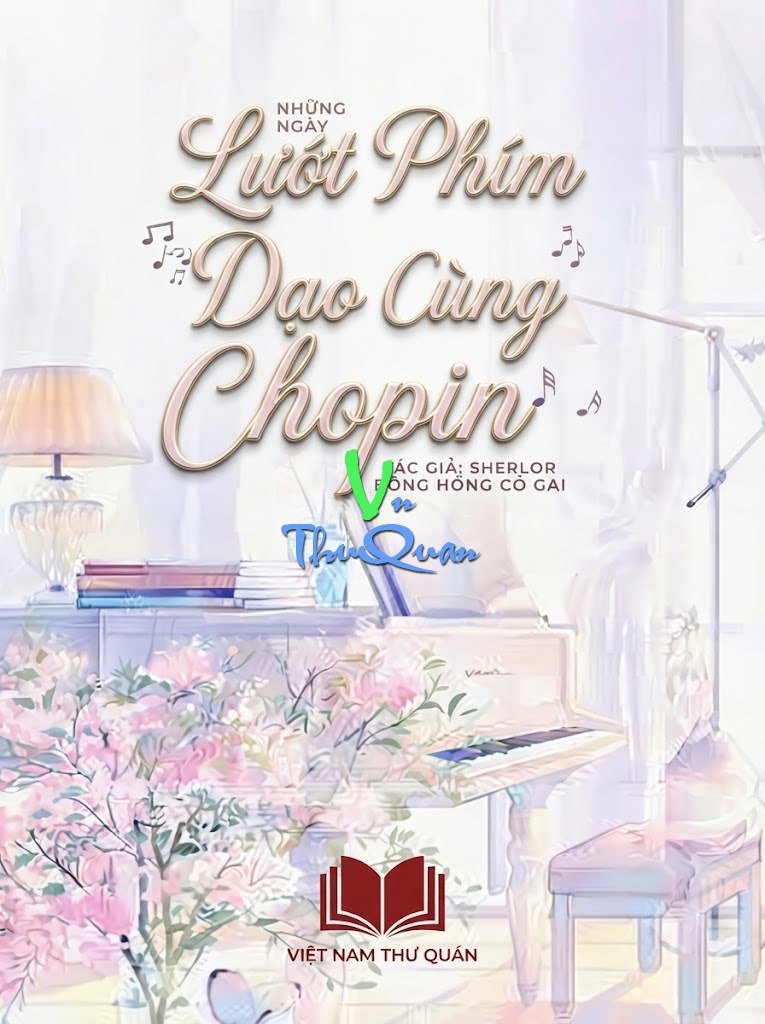 Những Ngày Dệt Gió Phổ Trăng Cùng Chopin