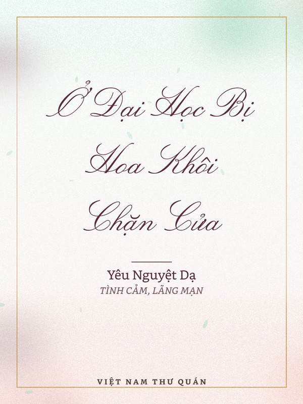 Ở Đại Học Bị Hoa Khôi Chặn Cửa