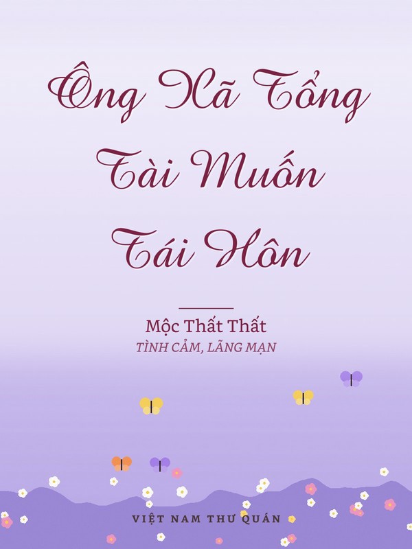 Ông Xã Tổng Tài Muốn Tái Hôn