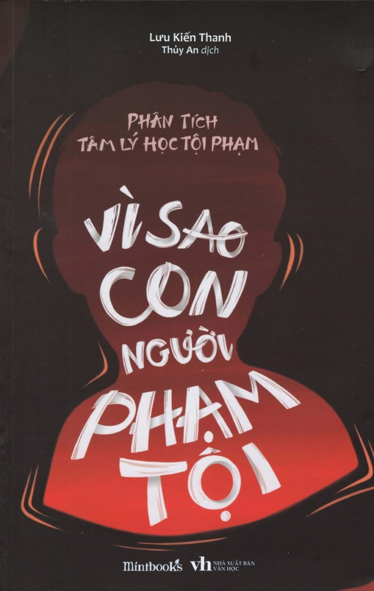 Phân Tích Tâm Lý Học Tội Phạm - Vì Sao Con Người Phạm Tội (PDF)